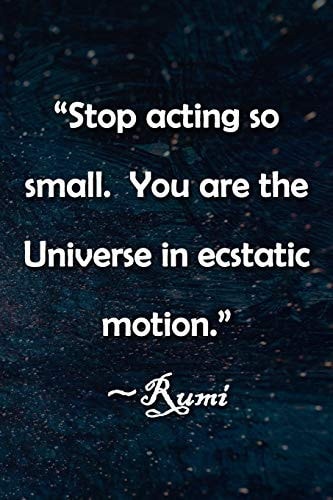 Stop Acting So Small. You Are the Universe in Ecstatic Motion. Rumi Notebook Lined Journal, 120 Pages, 6 X 9 Inches, Lovely Gift, Soft Cover, Defocused Christmas Lights Matte Finish