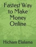 Fastest Way to Make Money Online