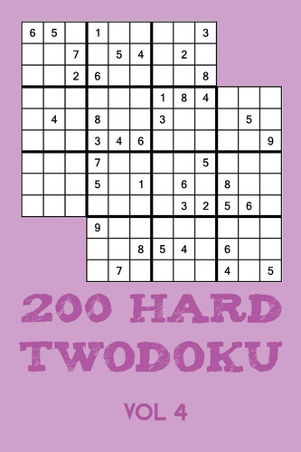 200 Hard Twodoku Vol 4 Two Overlapping Sudoku, Puzzle Booklet, 2 Puzzles Per Page