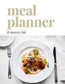 Meal Planner & Grocery List Weekly Meal Planner and Grocery List Book for Meal Prep, Healthy Eating and Diet Tracking