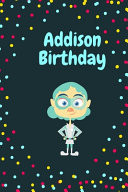 Addison Birthday Cute Hero Gift _ Addison Notebook Lined Notebook / Journal Gift, 120 Pages, 6x9, Soft Cover, Matte Finish