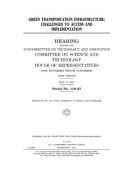 Green Transportation Infrastructure Challenges to Access and Implementation