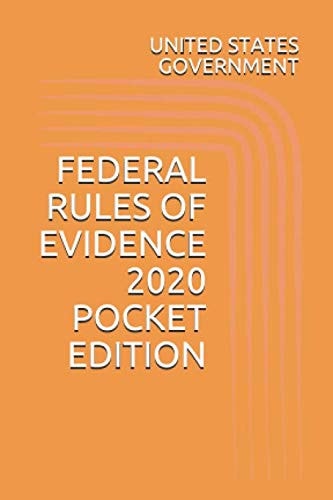 FEDERAL RULES OF EVIDENCE 2020 POCKET EDITION