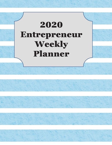 2020 Entrepreneur Weekly Planner Keep Track of Weekly Goals and Accomplishments