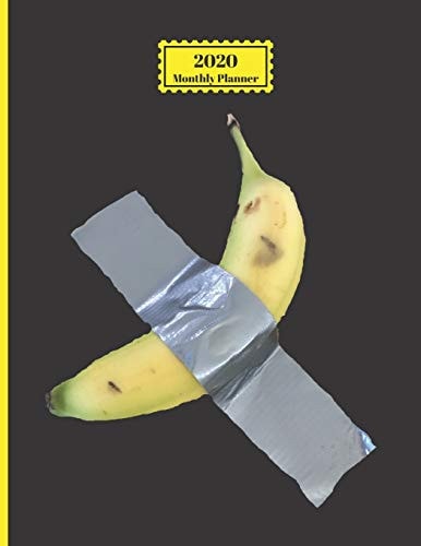 2020 Monthly Planner Funny Banana Taped Art Design Cover 1 Year Planner Appointment Calendar Organizer and Journal for Writing Gag Gift