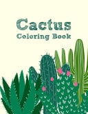 Relaxing Adult Color Therapy Excellent Stress Relieving Coloring Book for Cactus Lovers - Succulents Coloring Book