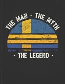 The Man the Myth the Legend Sweden Flag Sunset Personalized Gift Idea for Swedish Coworker Friend Or Boss 2020 Calendar Daily Weekly Monthly Planner Organizer