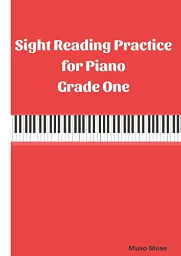 Sight Reading Practice for Piano Grade One: 92 Sight Reading Exercises
