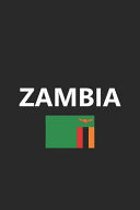 Zambia Flag Country Notebook Journal Lined Wide Ruled Paper Stylish Diary Vacation Travel Planner 6x9 Inches 120 Pages Gift