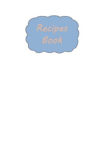 Recipes Book Blank Recipe Journal to Write in for Women, Document All Your Special Recipes ... for Women, Wife, Mom, Grandmother 6 X 9 120 Pages