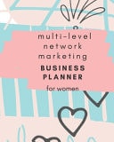 Multi-Level Network Marketing Business Planner for Women 6 Months Planner to Succed in MLM Business for Girls