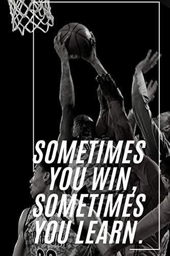 Sometimes You Win, Sometimes You Learn Notebook Journal Journal_6x9 Inch_100 Pages Office Notebook Journal for Women/Men/Boss/Coworkers/Colleagues/Students/Friends/Office Gag Gift Paperback Sometimes You Win, Sometimes You Learn Notebook