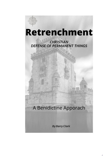 Retrenchment Christian Defense of Permanent Things
