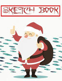 Sketchbook For Girls Received Christmas Gifts Spiral Multimedia Notebook Drawing Paper Pad Set - Santa Claus - This # Durable Size 8.5 X 11 Inches 110 Page Large Prints Special Gifts.