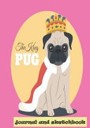 The King PUG Journal and Sketchbook