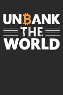 Unbank the World Lined Crypto Trading Journal Notebook for Traders (6x9 In) [100 Pages] by Novabooks: Lined Notebook, Log, Diary & Journal - Writing Trading Journal ... Plan / Notepad (crypto Trading Notebook)