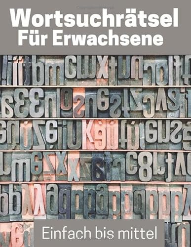 Wortsuchrätsel Für Erwachsene Wortsuche Großdruck Mit Lösungen