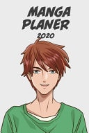 Manga Planer 2020 [Wöchentlich] [6x9] Anime Manga Kalender Organizer Kalender Zeitplan für Produktivität und Zeitverwendung, Junge blaue Augen