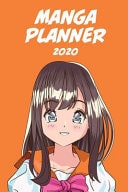 Manga Planer 2020 [Wöchentlich] [6x9] Anime Manga Kalender Organizer Kalender Zeitplan für Produktivität und Zeitverwendung, Mädchen brünett orange Hintergrund