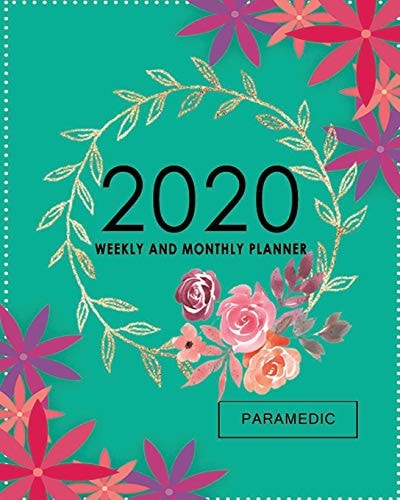 Paramedic Planner 2020 Weekly and Monthly Gift for Paramedic