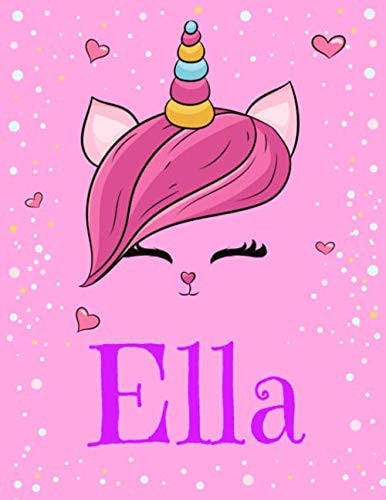 Ella Personalized Unicorn Sketchbook for Girls with Ella Name - 8. 5x11 120 Pages - Pink, Doodle, Sketch, Create!