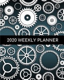 2020 Weekly Planner: Gears/Steampunk