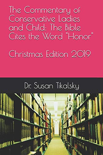 The Commentary of Conservative Ladies and Child The Bible Cites the Word "Honor"