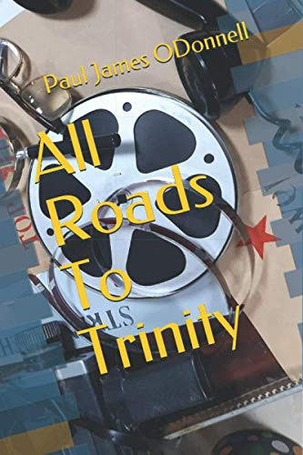 All Roads to Trinity
