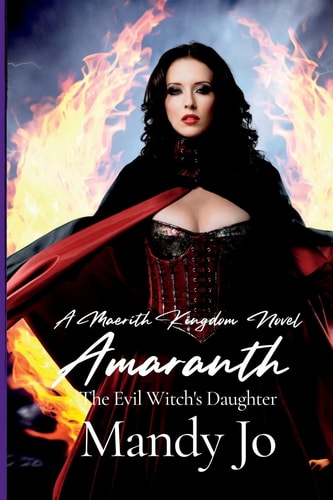Amaranth The Evil Witch's Daughter