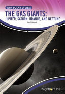 The Gas Giants Jupiter, Saturn, Uranus, and Neptune