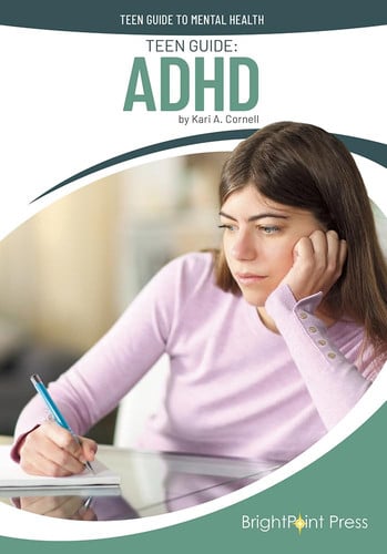 Teen Guide: ADHD (Teen Guide to Mental Health)