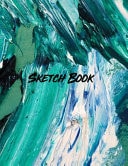 Blank Drawing Book Notebook for Drawing, Writing, Painting, Sketching Or Doodling, 8. 5 X 11 , Personalized Artist Sketchbook: 120 Pages, Sketching, Drawing and Creative Doodling