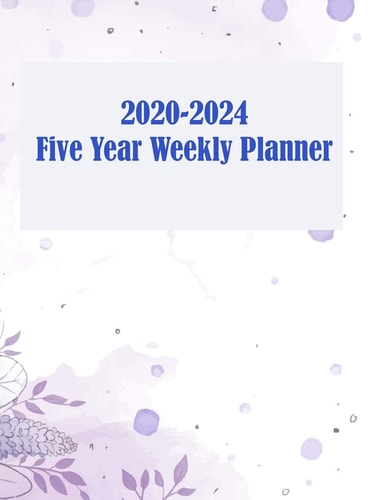 2020-2024 Five Year Weekly Planner Business Planners, Agenda Schedule Organizer Logbook