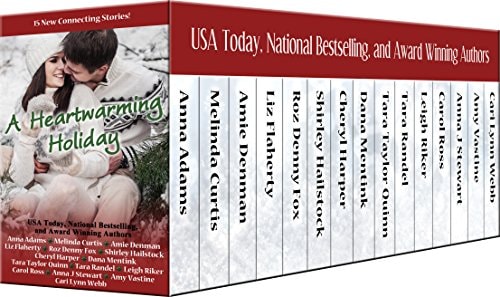 A Heartwarming Holiday: A 15 Story Collection from Heartwarming Christmas Town (Christmas Town 2016)