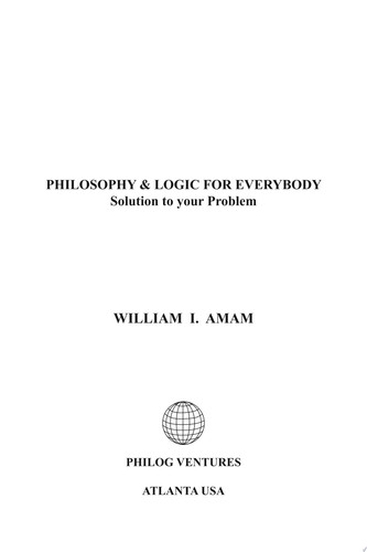 Philosophy and Logic for Everybody Solution to your Problem