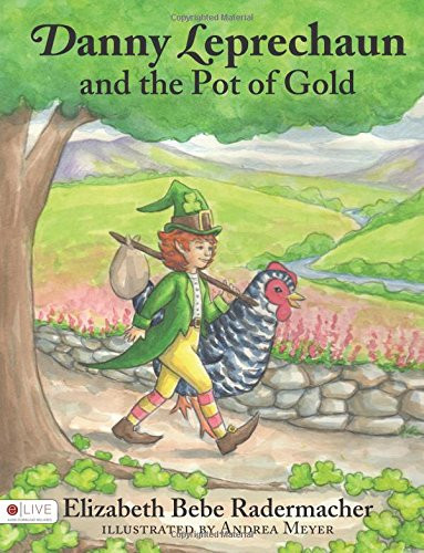 Danny Leprechaun and the Pot of Gold