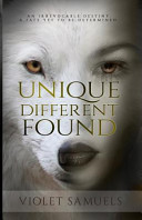 Unique, Different, Found