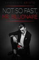 Not So Fast, Mr. Billionaire