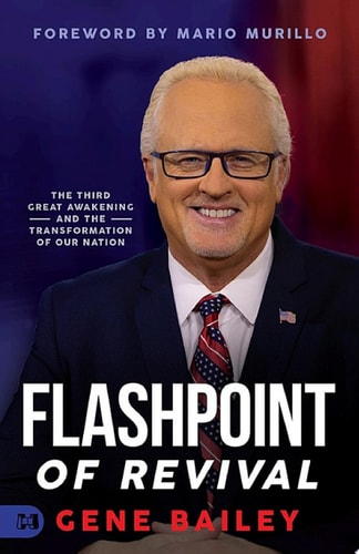Flashpoint of Revival The Third Great Awakening and the Transformation of our Nation