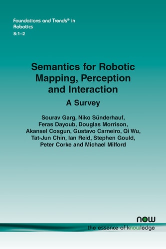 Semantics for Robotic Mapping, Perception and Interaction A Survey
