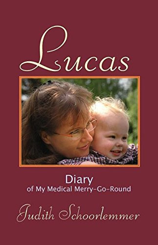 Lucas Diary of My Medical Merry-Go-Round
