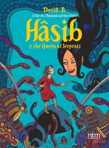 Hasib & The Queen of Serpents - A Thousand and One Nights Tale