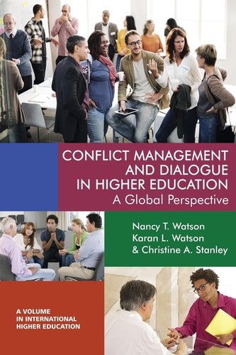 Conflict Management and Dialogue in Higher Education A Global Perspective