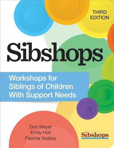 Sibshops Workshops for Siblings of Children with Special Needs
