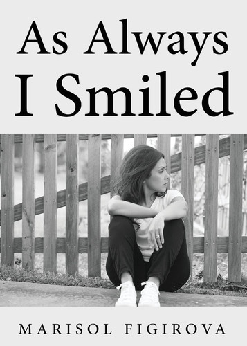 As Always I Smiled