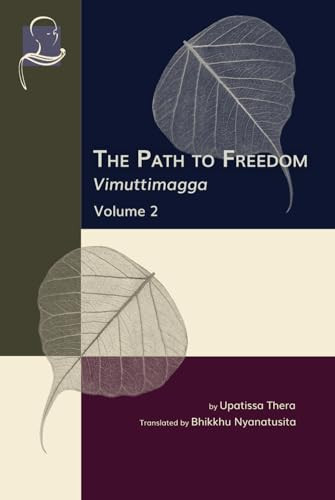 The Path to Freedom Vimuttimagga - Volume 2