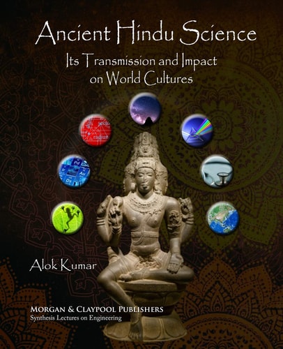 Ancient Hindu Science Its Transmission and Impact on World Cultures