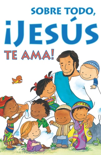 Most of All, Jesus Loves You! (Spanish, Pack Of 25)