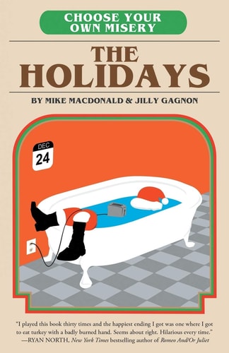 Choose Your Own Misery: the Holidays