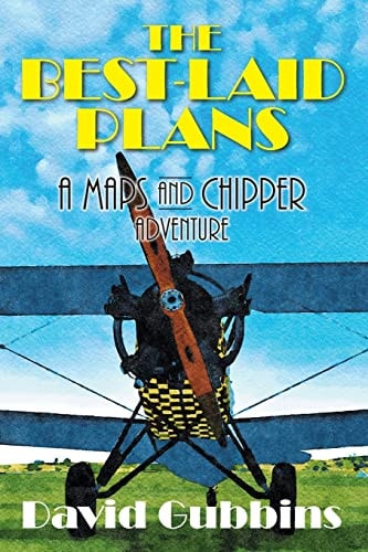 The Best-Laid Plans A Maps and Chipper Adventure